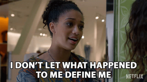 A Woman Says " I Don 'T Let What Happened To Me Define Me " In A Netflix Ad GIF
