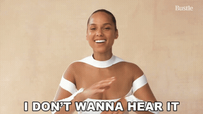 A Woman Says I Don T Wanna Hear It GIF