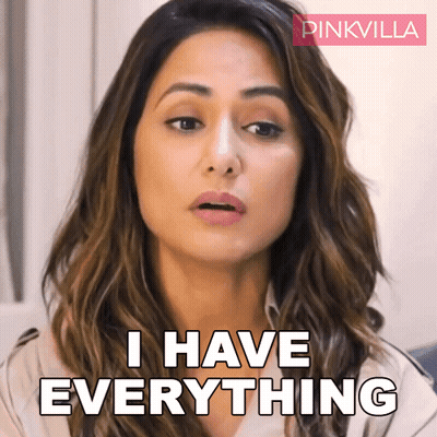 A Woman Says I Have Everything With A Pinkvilla Logo In The Background GIF