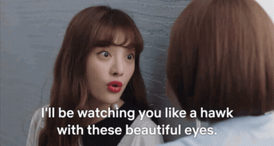 A Woman Says " I 'Ll Be Watching You Like A Hawk With These Beautiful Eyes .. " GIF