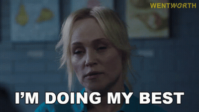A Woman Says I 'M Doing My Best In Front Of A Wentworth Logo GIF