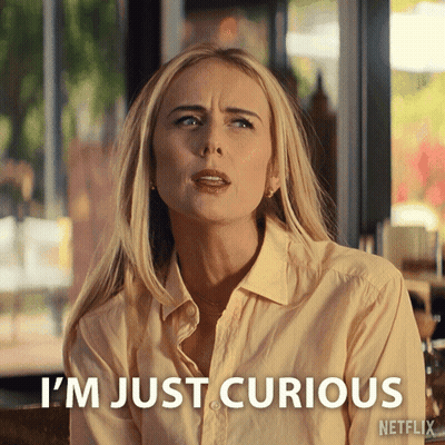 A Woman Says I 'M Just Curious On A Netflix Advertisement GIF