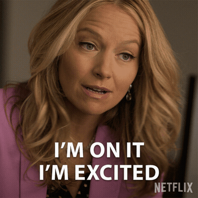 A Woman Says I 'M On It I 'M Excited Netflix GIF