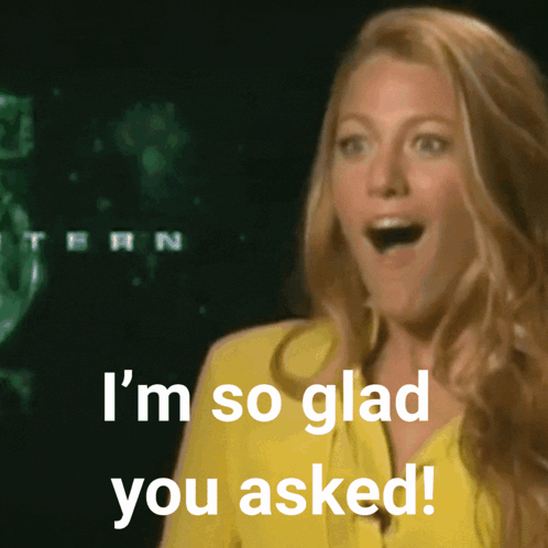 A Woman Says I 'M So Glad You Asked While Wearing A Yellow Shirt GIF