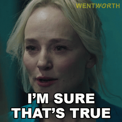 A Woman Says I 'M Sure That 'S True In A Wentworth Ad GIF