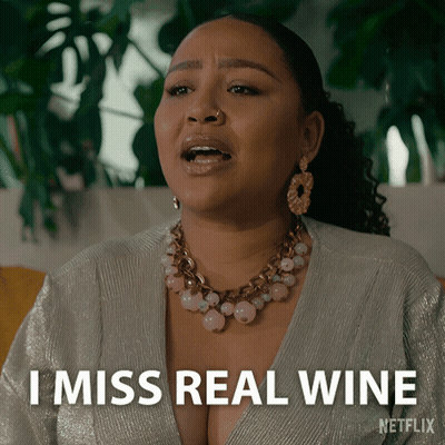 A Woman Says I Miss Real Wine In A Netflix Advertisement GIF