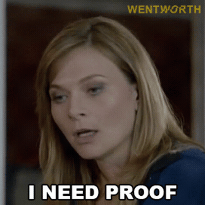 a woman says " i need proof " in front of a watermark for wentworth