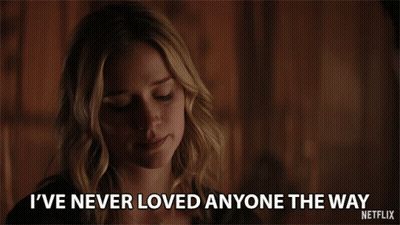 A Woman Says " I 'Ve Never Loved Anyone The Way " On Netflix GIF