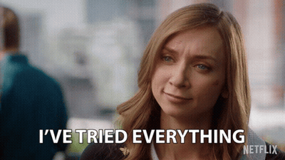 A Woman Says I 'Ve Tried Everything In Front Of A Netflix Logo GIF