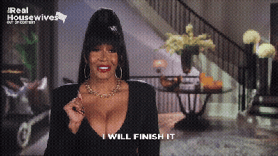 A Woman Says I Will Finish It In A Real Housewives Ad GIF