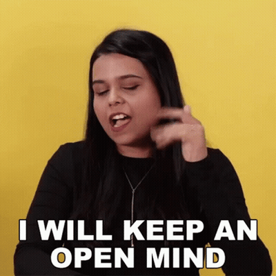 A Woman Says " I Will Keep An Open Mind " GIF