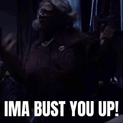 A Woman Says Ima Bust You Up In Front Of A Picture Of Her GIF