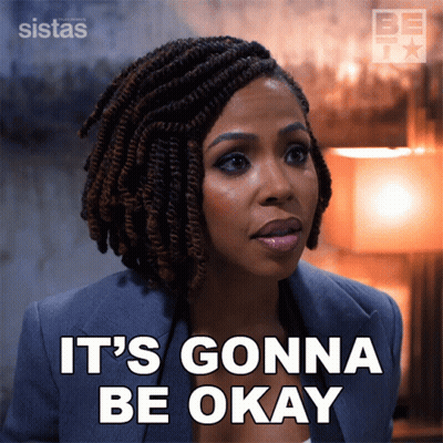 A Woman Says It 'S Gonna Be Okay On A Screen GIF