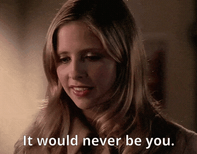 A Woman Says It Would Never Be You In Front Of Her GIF