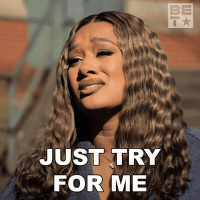 A Woman Says Just Try For Me In Front Of A Be Tv Logo GIF
