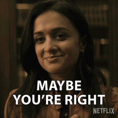 A Woman Says Maybe You 'Re Right On A Netflix Advertisement GIF