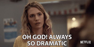 A Woman Says Oh God Always So Dramatic In A Netflix Advertisement GIF