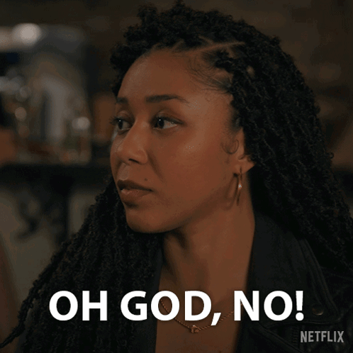 A Woman Says Oh God No In A Netflix Advertisement GIF
