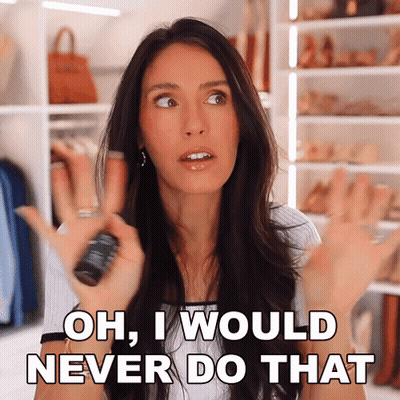 A Woman Says Oh I Would Never Do That In Front Of A Closet Full Of Clothes GIF