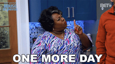 A Woman Says " One More Day " While Pointing Her Finger GIF