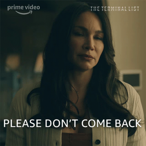 A Woman Says " Please Don 'T Come Back " In A Prime Video Ad For The Terminal List GIF