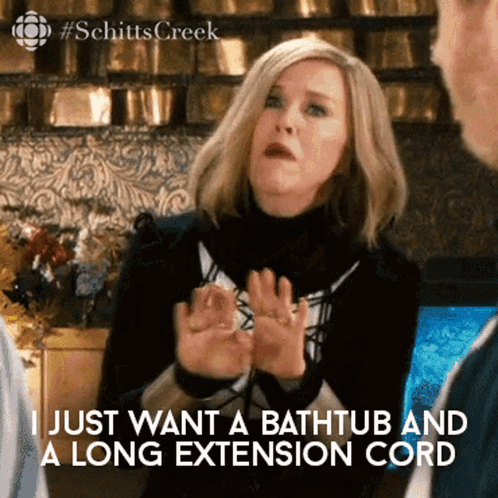 A Woman Says She Just Wants A Bathtub And A Long Extension Cord .. GIF