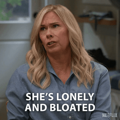 A Woman Says She 'S Lonely And Bloated In A Netflix Ad GIF