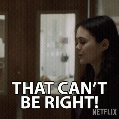 A Woman Says That Can 'T Be Right In A Netflix Advertisement GIF