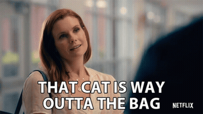 A Woman Says That Cat Is Way Outta The Bag Netflix GIF