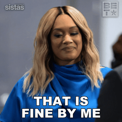 A Woman Says That Is Fine By Me In A Blue Shirt GIF