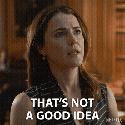 A Woman Says That 'S Not A Good Idea In A Netflix Advertisement GIF