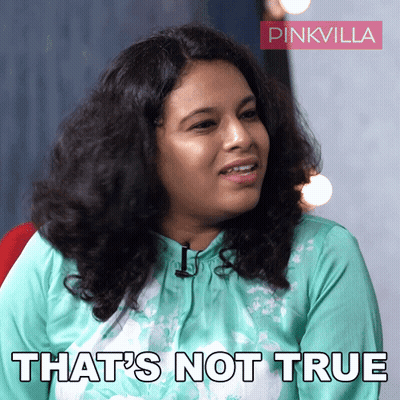 A Woman Says That 'S Not True In A Pinkvilla Ad GIF