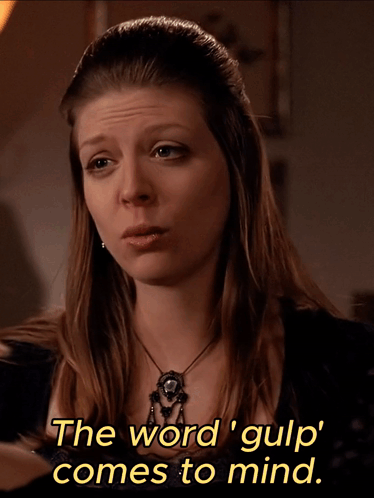 A Woman Says The Word ' Gulp Comes To Mind ' GIF