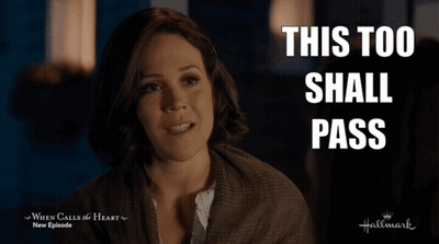A Woman Says This Too Shall Pass In A Hallmark Ad GIF