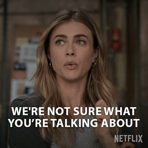 A Woman Says We 'Re Not Sure What You 'Re Talking About In A Netflix Ad GIF