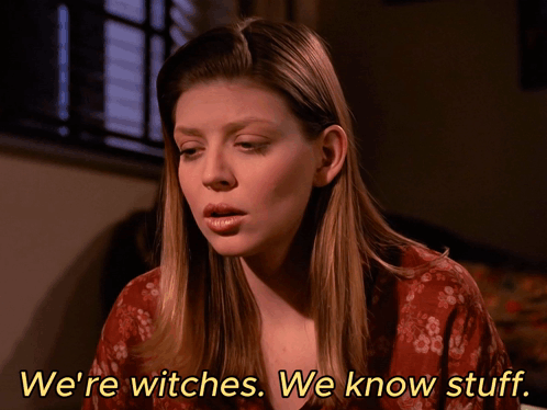 A Woman Says We 'Re Witches And We Know Stuff GIF