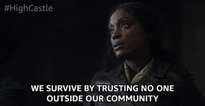 A Woman Says We Survive By Trusting No One Outside Of Our Community GIF