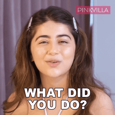 A Woman Says What Did You Do In Front Of A Pinkvilla Sign GIF