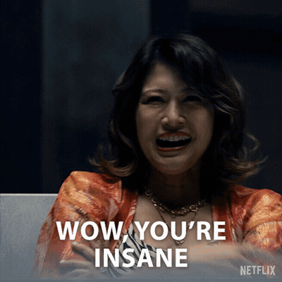 A Woman Says Wow You 'Re Insane In A Netflix Advertisement GIF