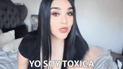 A Woman Says Yo Soy Toxica In Spanish GIF