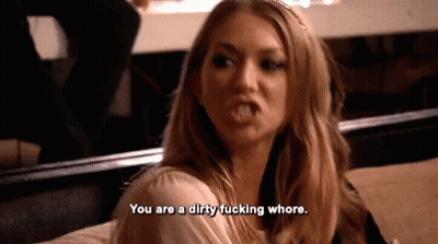 A Woman Says You Are A Dirty Fucking Whore While Making A Funny Face GIF