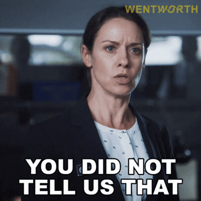 A Woman Says " You Did Not Tell Us That " In Front Of A Wentworth Logo GIF