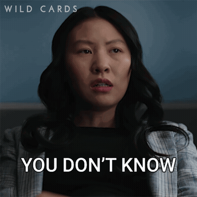 A Woman Says " You Don 'T Know " In A Wild Cards Advertisement GIF