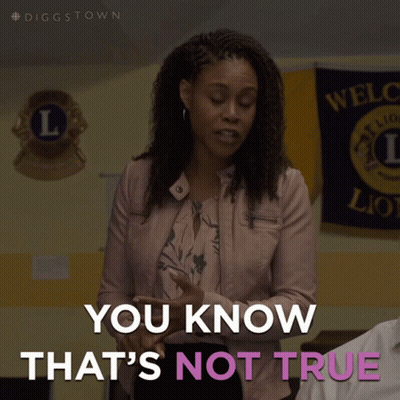 A Woman Says You Know That 'S Not True In Front Of A Welcome Sign GIF