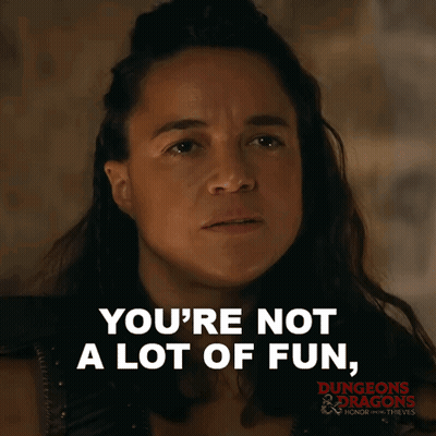A Woman Says " You 'Re Not A Lot Of Fun " In An Advertisement For Dungeons & Dragons GIF