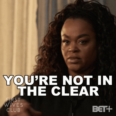A Woman Says " You 'Re Not In The Clear " On A Bet + Advertisement GIF