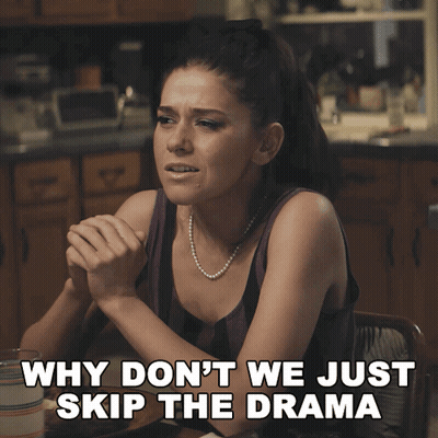 A Woman Sitting At A Table With The Words Why Do N't We Just Skip The Drama GIF