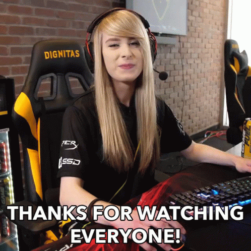 A Woman Sitting In A Gaming Chair With The Words Thanks For Watching Everyone Below Her GIF