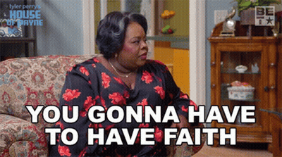 A Woman Sitting On A Couch With The Words You Gonna Have To Have Faith GIF