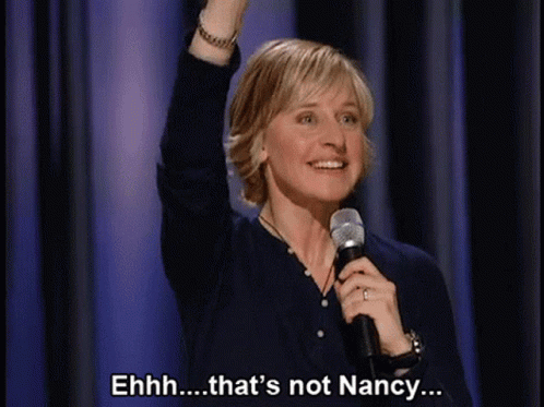 A Woman Speaking Into A Microphone With The Words Ehhh That 'S Not Nancy GIF